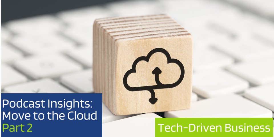 Podcast Insights Move to the Cloud 2
