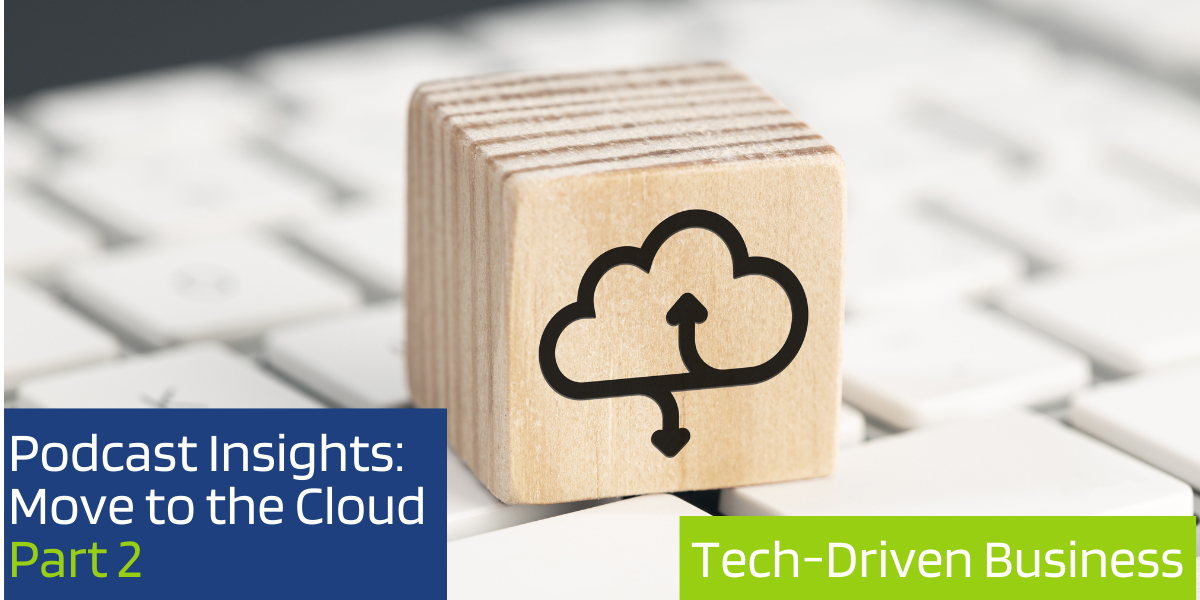 Podcast Insights Move to the Cloud 2